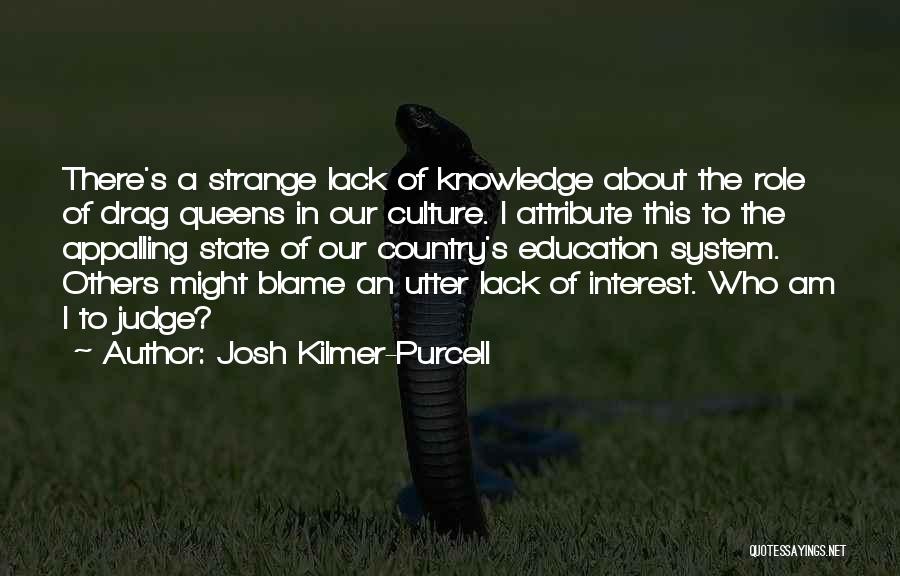 Lack Of Interest Quotes By Josh Kilmer-Purcell