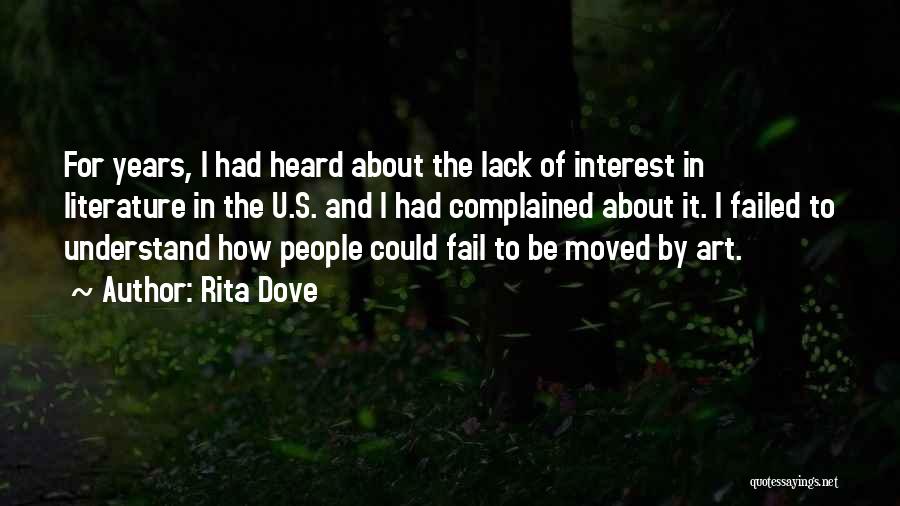 Lack Of Interest Quotes By Rita Dove