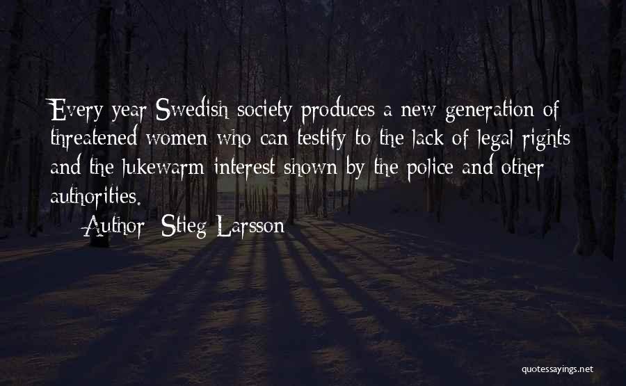 Lack Of Interest Quotes By Stieg Larsson