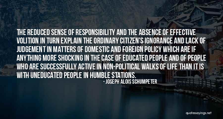 Lack Of Judgement Quotes By Joseph Alois Schumpeter Lack Of Judgement Quotes By Joseph Alois Schumpeter