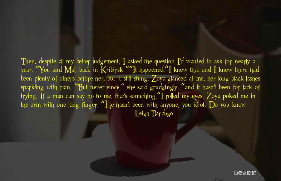 Lack Of Judgement Quotes By Leigh Bardugo Lack Of Judgement Quotes By Leigh Bardugo