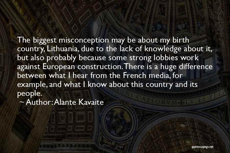 Lack Of Knowledge Quotes By Alante Kavaite