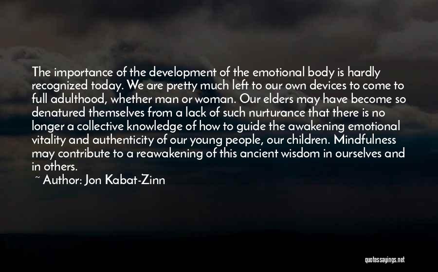 Lack Of Knowledge Quotes By Jon Kabat-Zinn