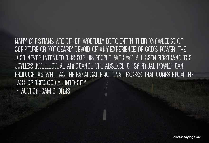 Lack Of Knowledge Quotes By Sam Storms