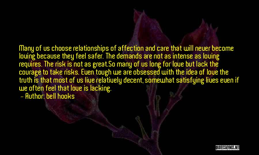 Lack Of Love And Affection Quotes By Bell Hooks