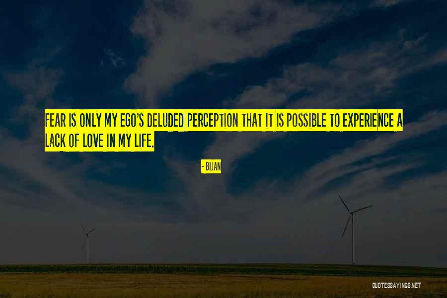 Lack Of Love Quotes By Bijan Lack Of Love Quotes By Bijan