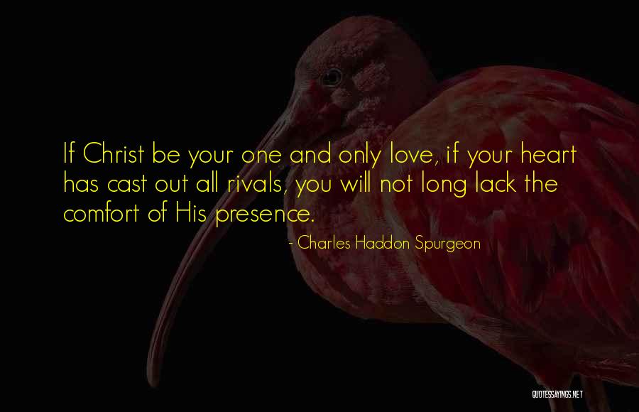 Lack Of Love Quotes By Charles Haddon Spurgeon Lack Of Love Quotes By Charles Haddon Spurgeon