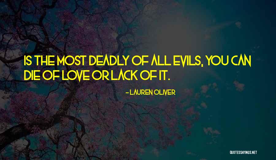 Lack Of Love Quotes By Lauren Oliver Lack Of Love Quotes By Lauren Oliver