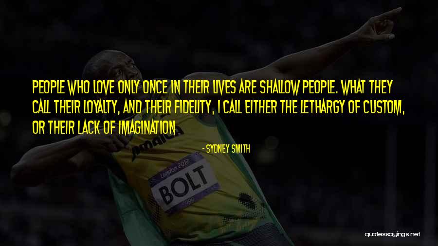 Lack Of Love Quotes By Sydney Smith Lack Of Love Quotes By Sydney Smith