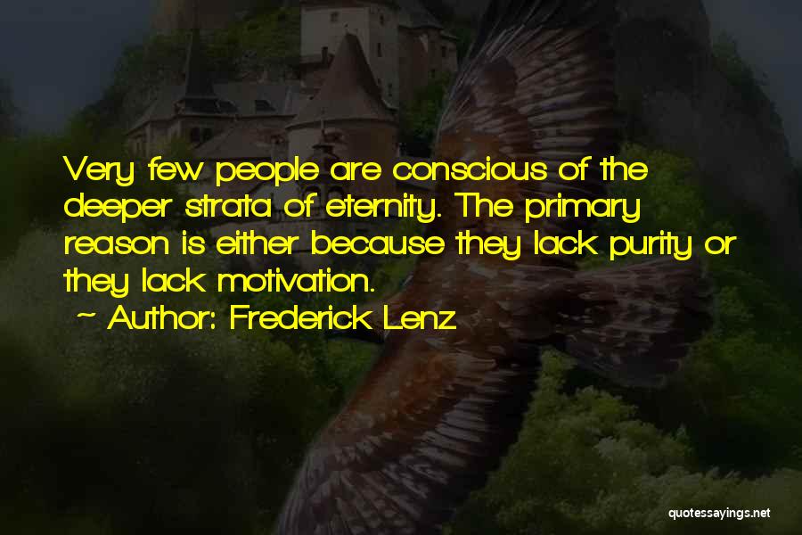 Lack Of Motivation Quotes By Frederick Lenz