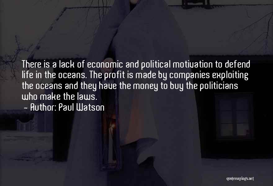 Lack Of Motivation Quotes By Paul Watson