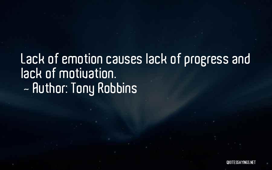 Lack Of Motivation Quotes By Tony Robbins