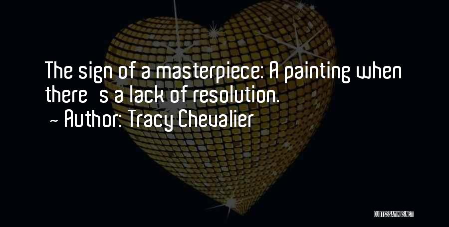 Lack Of Motivation Quotes By Tracy Chevalier