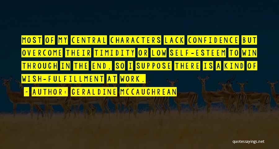 Lack Of Self Confidence Quotes By Geraldine McCaughrean