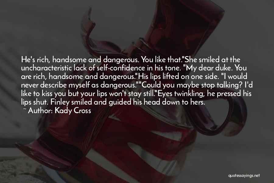 Lack Of Self Confidence Quotes By Kady Cross