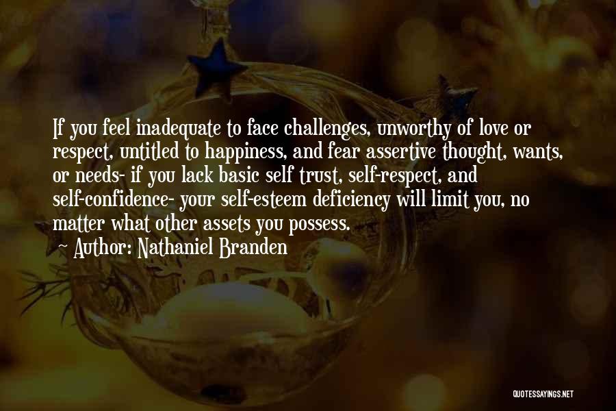Lack Of Self Confidence Quotes By Nathaniel Branden