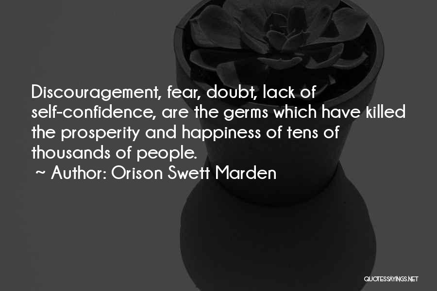 Lack Of Self Confidence Quotes By Orison Swett Marden