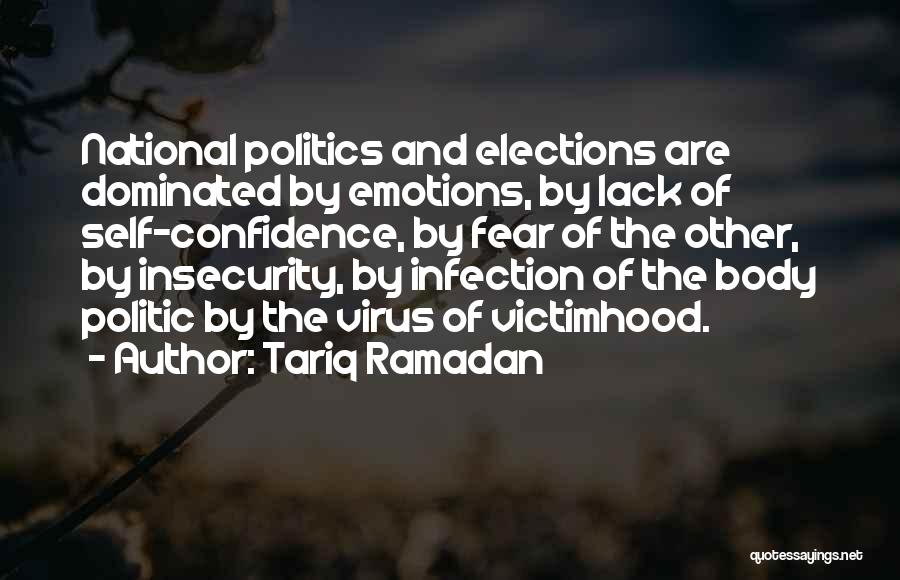 Lack Of Self Confidence Quotes By Tariq Ramadan