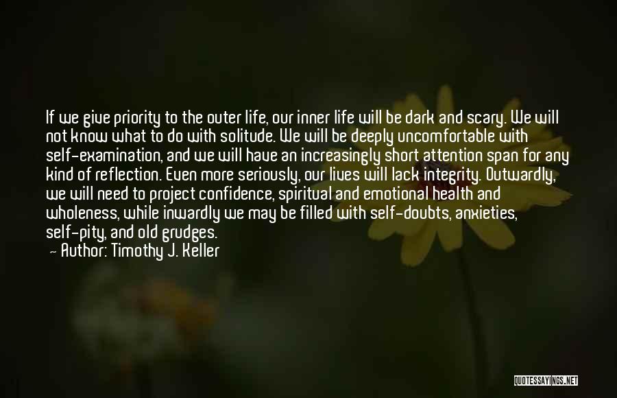 Lack Of Self Confidence Quotes By Timothy J. Keller