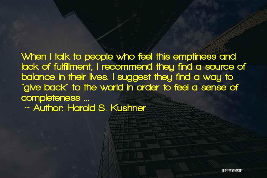 Lack Of Self Fulfillment Quotes By Harold S. Kushner