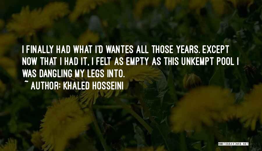 Lack Of Self Fulfillment Quotes By Khaled Hosseini