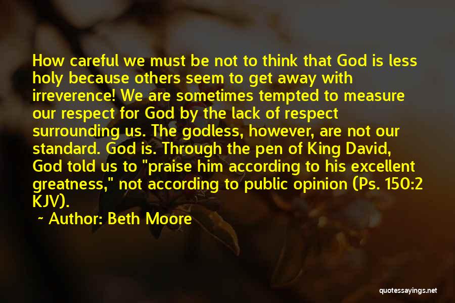 Lack Of Self Respect Quotes By Beth Moore