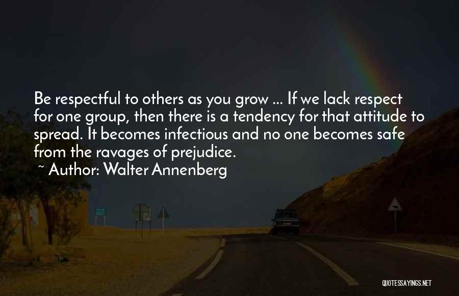 Lack Of Self Respect Quotes By Walter Annenberg