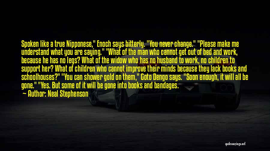 Lack Of Support From Husband Quotes By Neal Stephenson