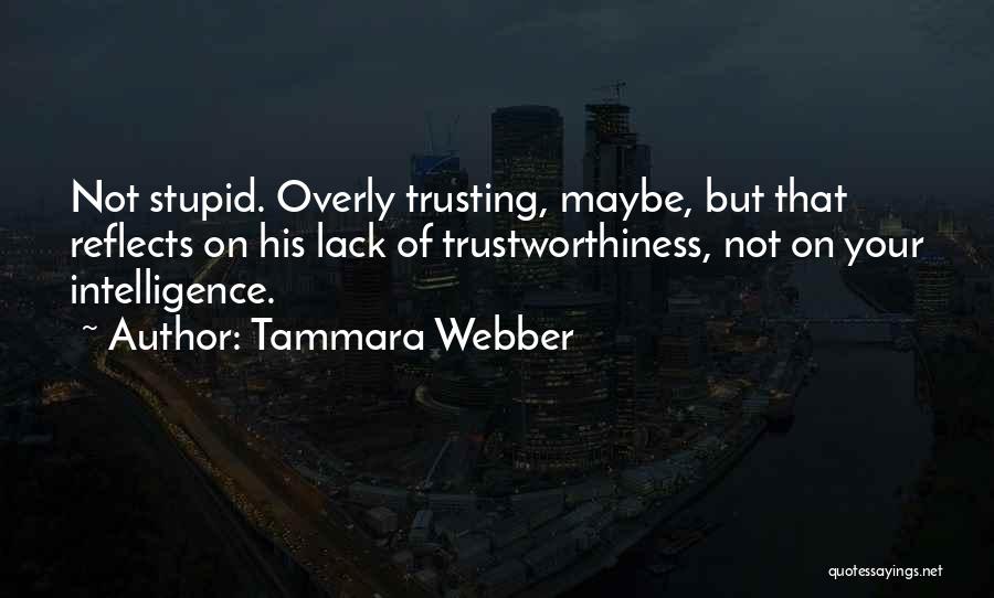 Lack Of Trust In Love Quotes By Tammara Webber