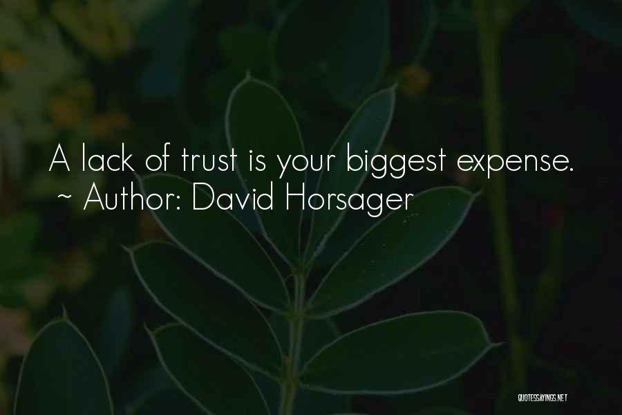 Lack Of Trust Quotes By David Horsager