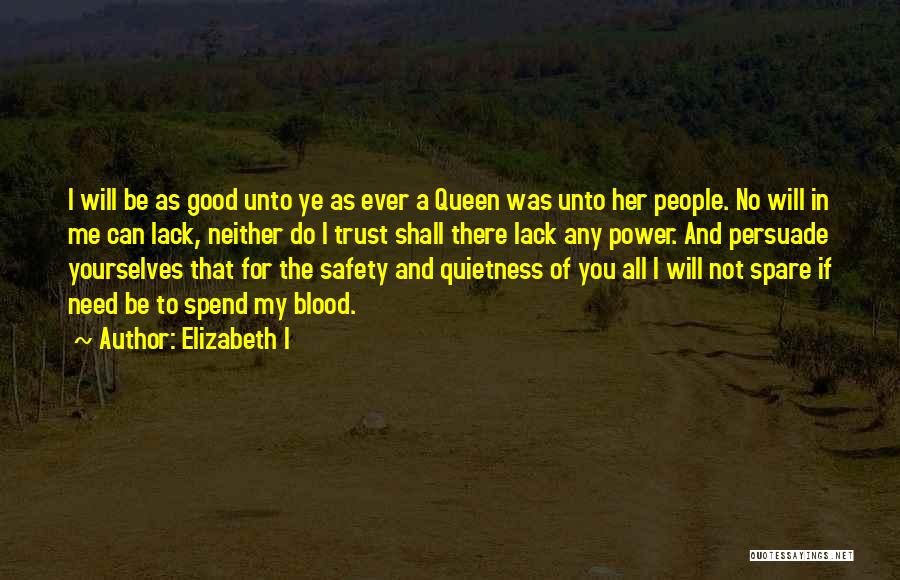 Lack Of Trust Quotes By Elizabeth I