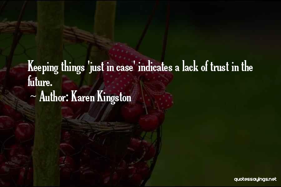 Lack Of Trust Quotes By Karen Kingston