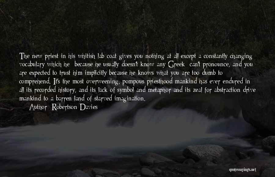 Lack Of Trust Quotes By Robertson Davies