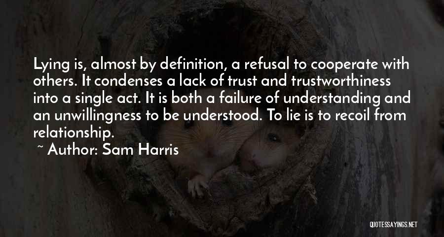Lack Of Trust Relationship Quotes By Sam Harris