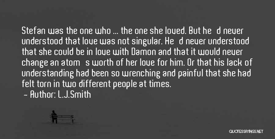 Lack Of Understanding In Love Quotes By L.J.Smith