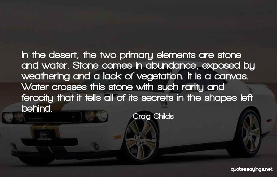 Lack Of Water Quotes By Craig Childs Lack Of Water Quotes By Craig Childs