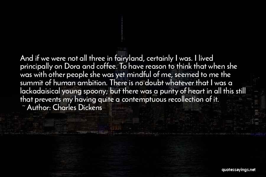 Lackadaisical Quotes By Charles Dickens