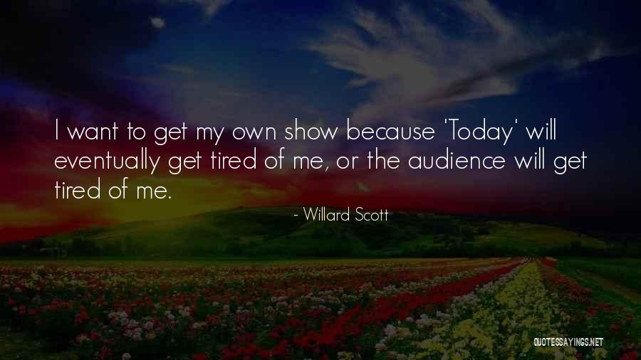 Lackadaisical Synonym Quotes By Willard Scott Lackadaisical Synonym Quotes By Willard Scott