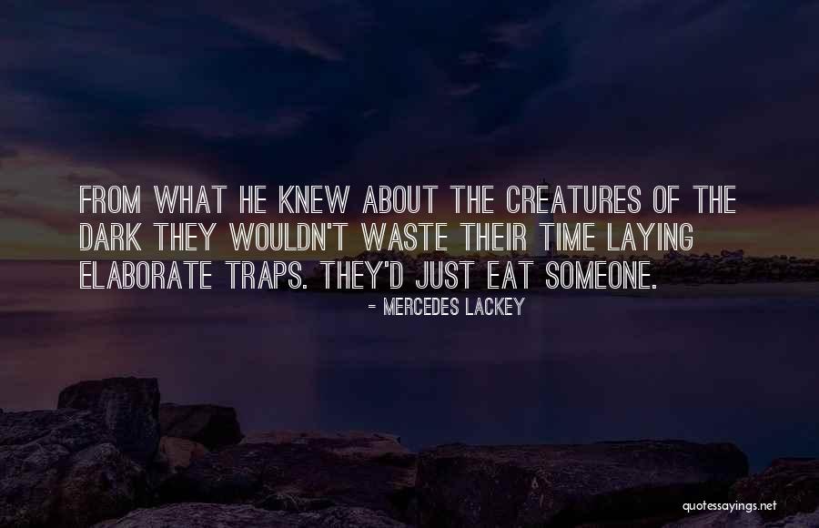Lackey Quotes By Mercedes Lackey Lackey Quotes By Mercedes Lackey