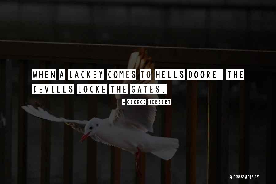 Lackeys Quotes By George Herbert