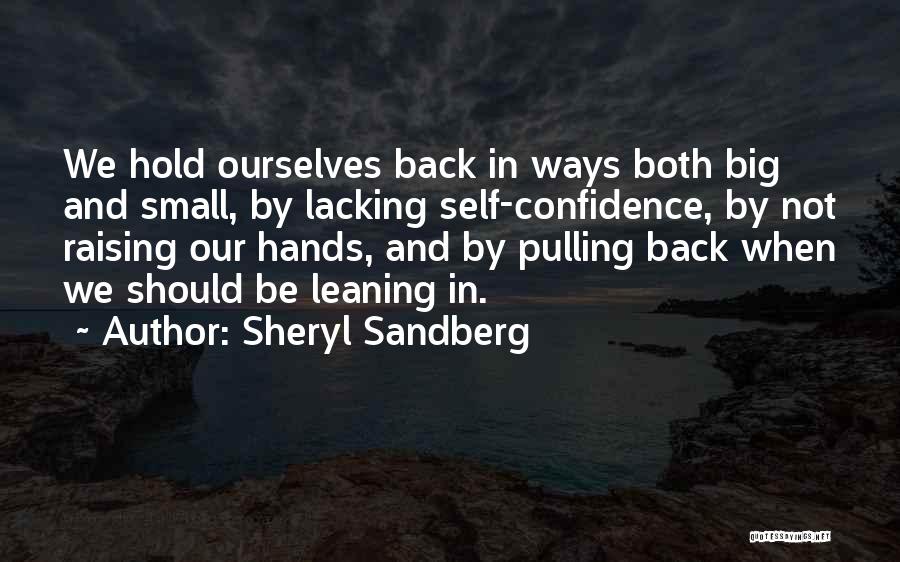 Lacking Confidence Quotes By Sheryl Sandberg