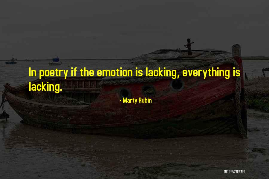 Lacking Emotion Quotes By Marty Rubin Lacking Emotion Quotes By Marty Rubin