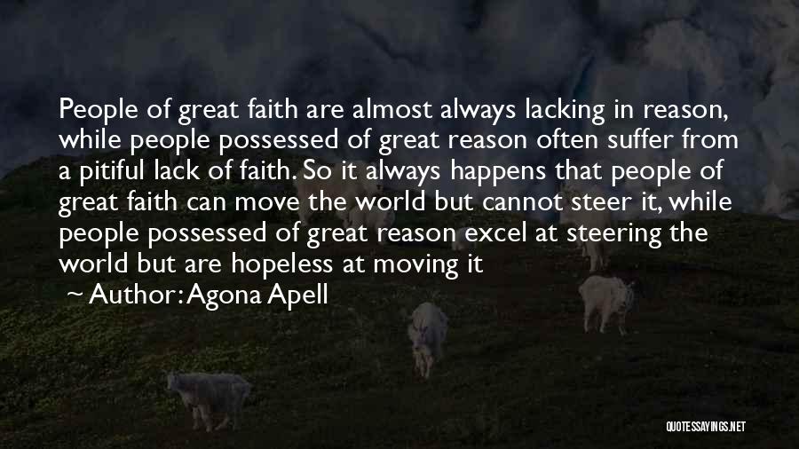 Lacking Faith Quotes By Agona Apell