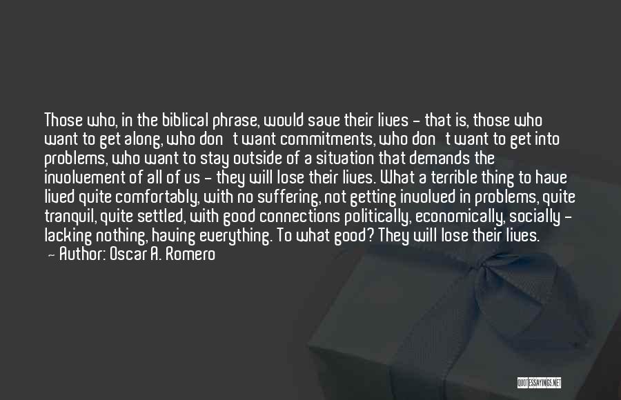 Lacking Faith Quotes By Oscar A. Romero