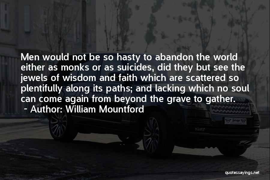 Lacking Faith Quotes By William Mountford