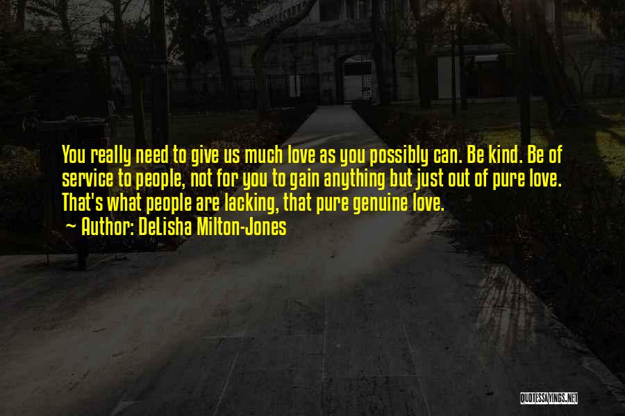 Lacking Love Quotes By DeLisha Milton-Jones