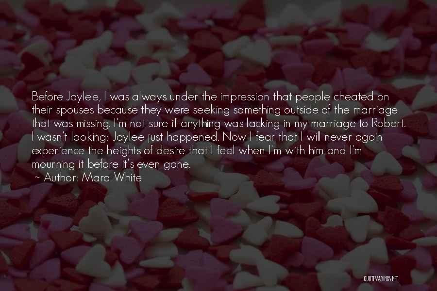 Lacking Love Quotes By Mara White