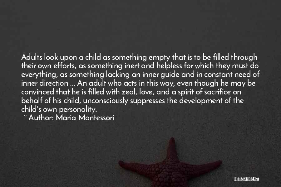 Lacking Love Quotes By Maria Montessori