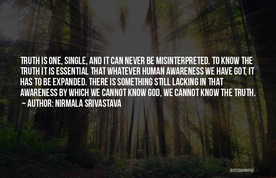 Lacking Love Quotes By Nirmala Srivastava