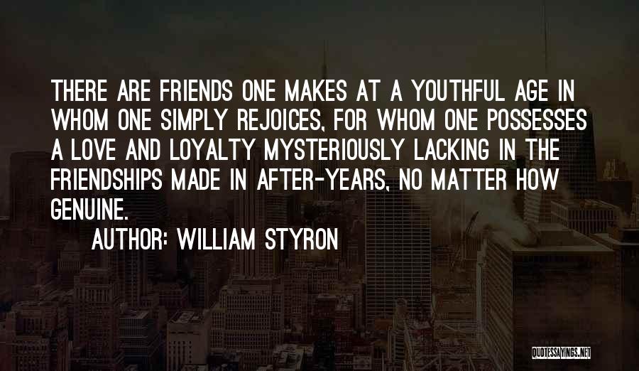 Lacking Love Quotes By William Styron